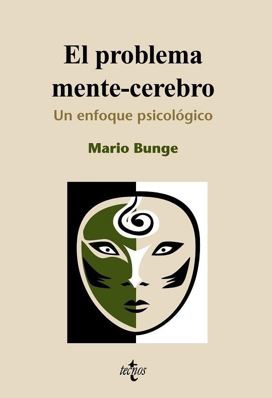PROBLEMA MENTE-CEREBRO. UN ENFOQUE PSICOLOGICO | 9788430950713 | BUNGE,MARIO