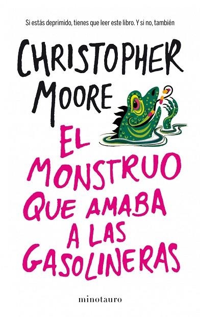 MONSTRUO QUE AMABA A LAS GASOLINERAS | 9788445001936 | MOORE,CHRISTOPHER