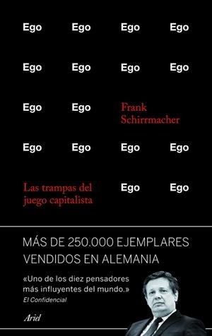 EGO. LAS TRAMPAS DEL JUEGO CAPITALISTA | 9788434414860 | SCHIRRMACHER,FRANK