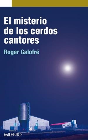 MISTERIO DE LOS CERDOS CANTORES | 9788497435970 | GALOFRE MERCADER,ROGER