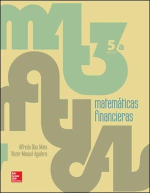 MATEMATICAS FINANCIERAS | 9786071509437 | DIAZ MATA,ALFREDO AGUILERA GOMEZ,VICTOR M