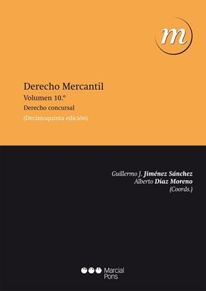 DERECHO MERCANTIL 10. DERECHO CONCURSAL | 9788415948643 | JIMENEZ SANCHEZ,GUILLERMO DIAZ MORENO,ALBERTO