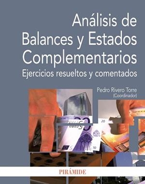 ANALISIS DE BALANCES Y ESTADOS COMPLEMENTARIOS. EJERCICIOS RESUELTOS Y COMENTARIOS | 9788436826449 | RIVERO TORRE,PEDRO