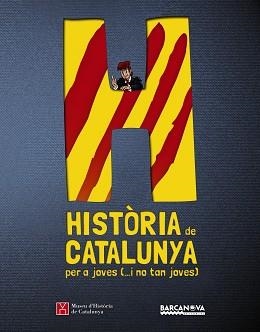 HISTORIA DE CATALUNYA PER A JOVES (...I NO TANT JOVES) | 9788448933135 | MUSEU D,HISTORIA DE CATALUNYA