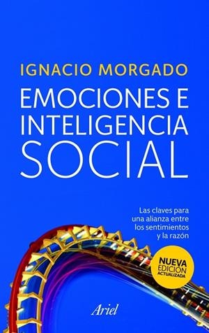 EMOCIONES E INTELIGENCIA SOCIAL | 9788434468191 | MORGADO,IGNACIO
