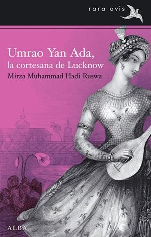 UMRAO YAN ADA, LA CORTESANA DE LUCKNOW | 9788484288350 | HADI RUSWA,MIRZA MUHAMMAD