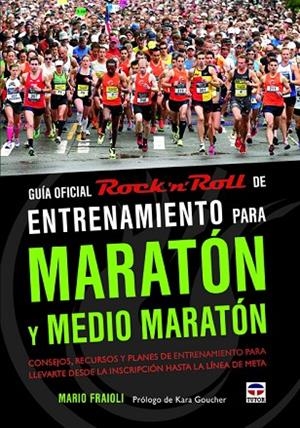 GUIA OFICIAL ROCKN, ROLL DE ENTRENAMIENTO PARA MARATON Y MEDIO MARATON | 9788479029654 | FRAIOLI,MARIO