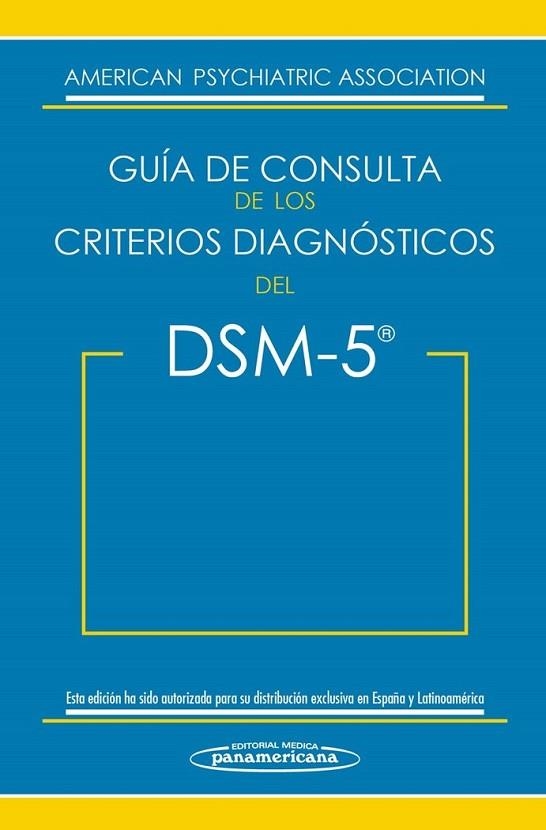GUIA DE CONSULTA DE LOS CRITERIOS DIAGNOSTICOS DEL DSM-5 | 9788498358094 | AMERICAN PSYCHIATRIC ASOCIATION