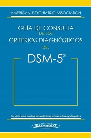 GUIA DE CONSULTA DE LOS CRITERIOS DIAGNOSTICOS DEL DSM-5 | 9788498358094 | AMERICAN PSYCHIATRIC ASOCIATION