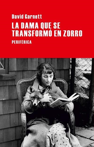 DAMA QUE SE TRANSFORMO EN ZORRO | 9788492865918 | GARNETT,DAVID