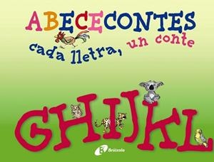 ABECECONTES CADA LLETRA, UN CONTE G, H, I, J, K, L | 9788499064475