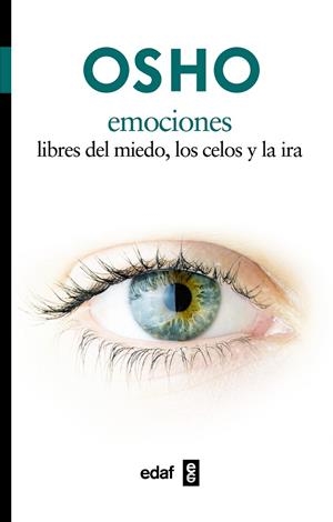 EMOCIONES LIBRES DEL MIEDO LOS CELOS Y LA IRA | 9788441428324 | OSHO