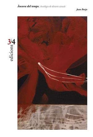 ANCORA DEL TEMPS. ANTOLOGIA DE DIETARIS ACTUALS | 9788475029405 | BORJA,JOAN