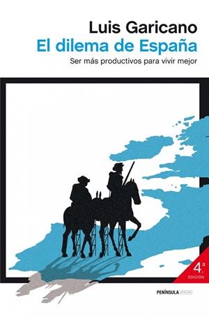 DILEMA DE ESPAÑA. SER MAS PRODUCTIVOS PARA VIVIR MEJOR | 9788499422794 | GARICANO,LUIS
