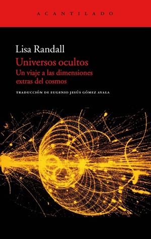 UNIVERSOS OCULTOS. UN VIAJE A LAS DIMENSIONES EXTRAS DEL COSMOS | 9788415277385 | RANDALL,LISA
