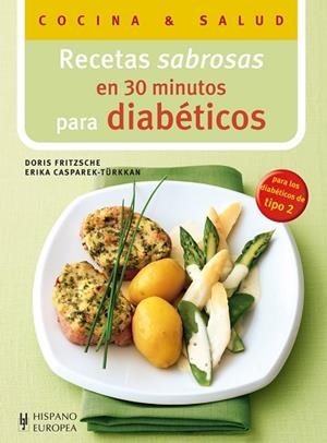 RECETAS SABROSAS EN 30 MINUTOS PARA DIABETICOS | 9788425520372 | FRITZSCHE,DORIS