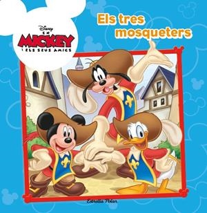 TRES MOSQUETERS | 9788490573259 | DISNEY