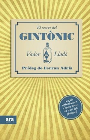 SECRET DEL GINTONIC | 9788415224563 | LLADO,VADOR