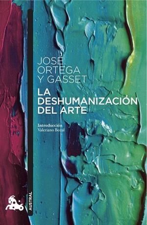 LA DESHUMANIZACION DEL ARTE | 9788467047837 | ORTEGA Y GASSET.JOSE