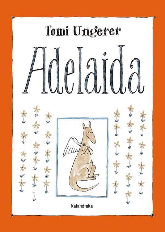 ADELAIDA | 9788492608737 | UNGERER,TOMI