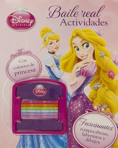 BAILE REAL. ACTIVIDADES, CON COLETEROS DE PRINCESA | 9788499515342 | DISNEY