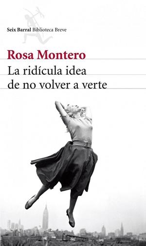 LA RIDICULA IDEA DE NO VOLVER A VERTE | 9788432215483 | MONTERO,ROSA