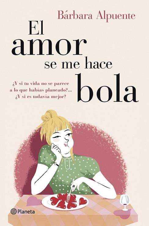 AMOR SE ME HACE BOLA | 9788408128298 | ALPUENTE,BARBARA