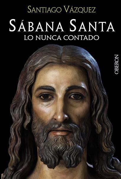 SABANA SANTA LO NUNCA CONTADO | 9788441535541 | VAZQUEZ,SANTIAGO