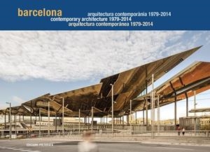 BARCELONA ARQUITECTURA CONTEMPORANIA 1979-2014 (CASTELLA, CATALA, ANGLES) | 9788434313361 | MIRALLES,ROGER SIERRA,PAU