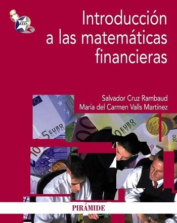 INTRODUCCION A LAS MATEMATICAS FINANCIERAS + GUIA ALUMNO | 9788436830972 | CRUZ RAMBAUD,SALVADOR VALLS MARTINEZ,MARIA DEL CARMEN