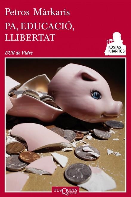 PA EDUCACIO LLIBERTAT. KOSTAS JARITOS 8 | 9788483834947 | MARKARIS,PETROS