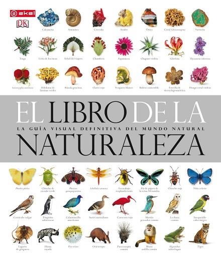 LIBRO DE LA NATURALEZA. LA GUIA VISUAL DEFINITIVA DEL MUNDO AUDIOVISUAL | 9788446034285 | VVAA