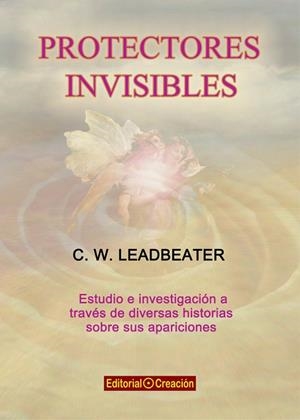 PROTECTORES INVISIBLES | 9788415676256 | LEADBEATER,C.W.
