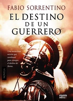 DESTINO DE UN GUERRERO | 9788498779912 | SORRENTINO,FABIO