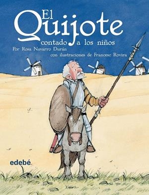 QUIJOTE CONTADO A LOS NIÑOS | 9788423673810 | NAVARRO DURAN,ROSA