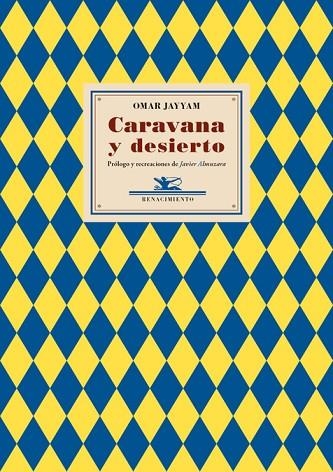 CARAVANA Y DESIERTO | 9788484729105 | JAYYAM,OMAR