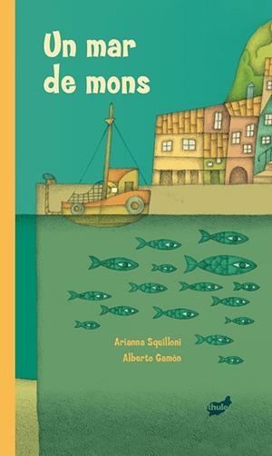 UN MAR DE MONS | 9788415357513 | SQUILLONI,ARIANNA GAMON,ALBERTO