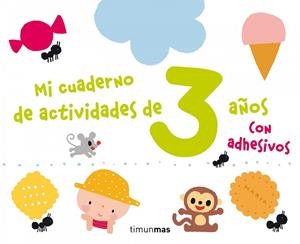 MI CUADERNO DE ACTIVIDADES DE 3 AÑOS+ADHESIVOS | 9788408125174 | VVAA