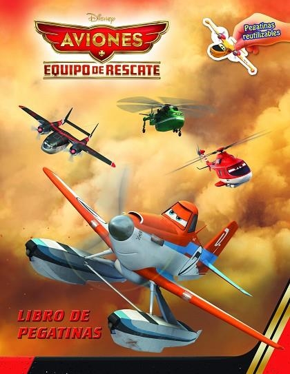 LIBRO DE PEGATINAS. AVIONES EQUIPO DE RESCATE | 9788499516042 | DISNEY