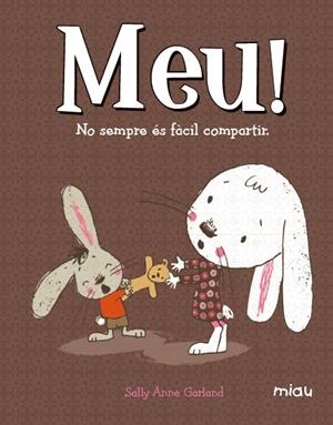 MEU. NO SEMPRE ES FACIL COMPARTIR | 9788416082711 | GARLAND,SALLY ANNE