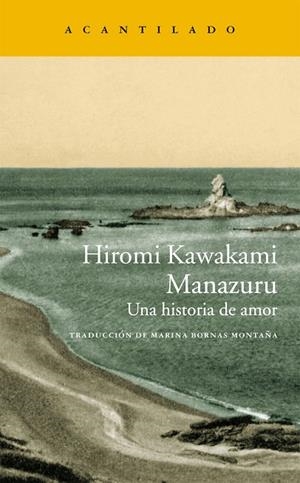 MANAZURU UNA HISTORIA DE AMOR | 9788415689959 | KAWAKAMI,HIROMI