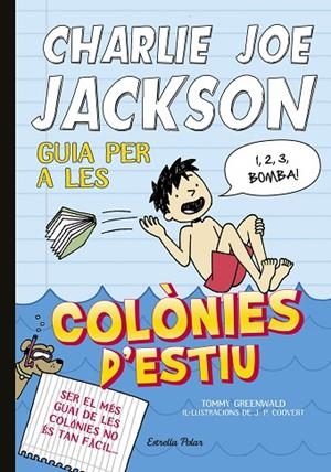 GUIA PER A LES COLONIES D,ESTIU CHARLIE JOE JACKSON | 9788490571958 | GREENWALD,TOMMY
