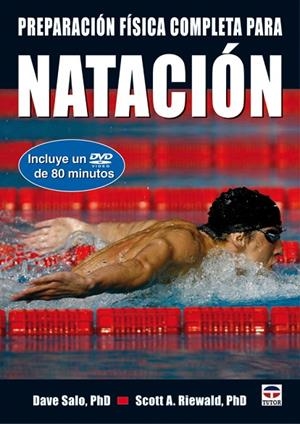 PREPARACION FISICA COMPLETA PARA LA NATACION | 9788479028428 | SALO,DAVE RIEWALD,SCOTT A.