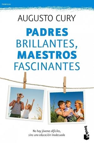 PADRES BRILLANTES, MAESTROS FASCINANTES | 9788408115496 | CURY,AUGUSTO