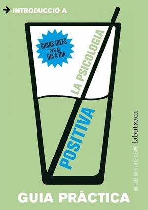 PSICOLOGIA POSITIVA. GUIA PRACTICA | 9788499306896 | GRENVILLE-CLEAVE,BRIDGET