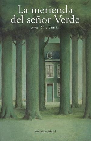 MERIENDA DEL SEÑOR VERDE | 9788493486358 | SAEZ CASTAN,JAVIER