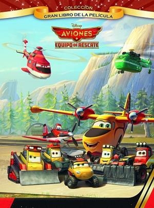 AVIONES EQUIPO DE RESCATE | 9788499515984 | DISNEY