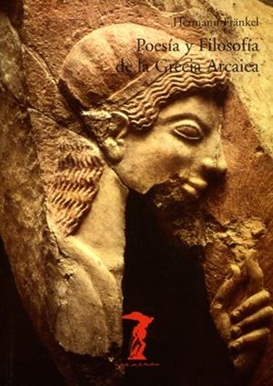 POESIA Y FILOSOFIA DE LA GRECIA ARCAICA | 9788477745631 | FRANKEL,HERMANN