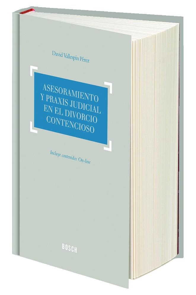 ASESORAMIENTO Y PRAXIS JUDICIAL EN EL DIVORCIO CONTENCIOSO | 9788497909693 | VALLESPIN PEREZ,DAVID