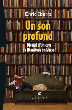 UN SON PROFUND. DIETARI D,UN CURS DE LITERATURA UNIVERSAL | 9788483307588 | IBORRA,ENRIC